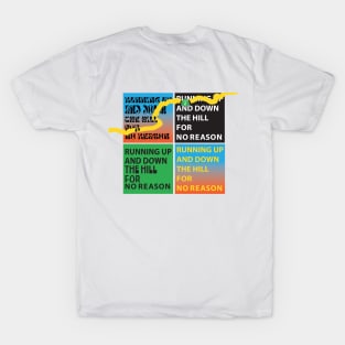 Running up and down the hill for no reason 2x2 T-Shirt